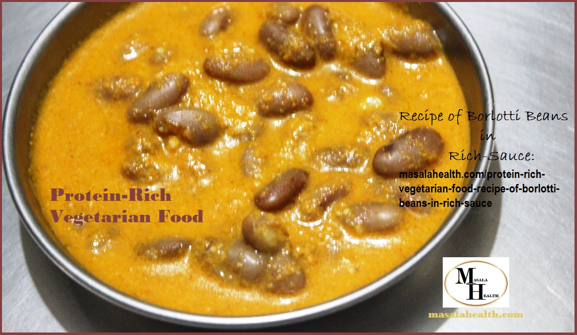 Cooked Borlotti Beans in Thick Gravy: Protein-Rich Vegetarian Food Recipe of Borlotti Beans in Rich-Sauce in masalahealth.in