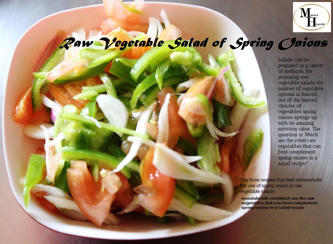 Raw Vegetable Salad of Spring Onions - Recipes in masalahealth.in