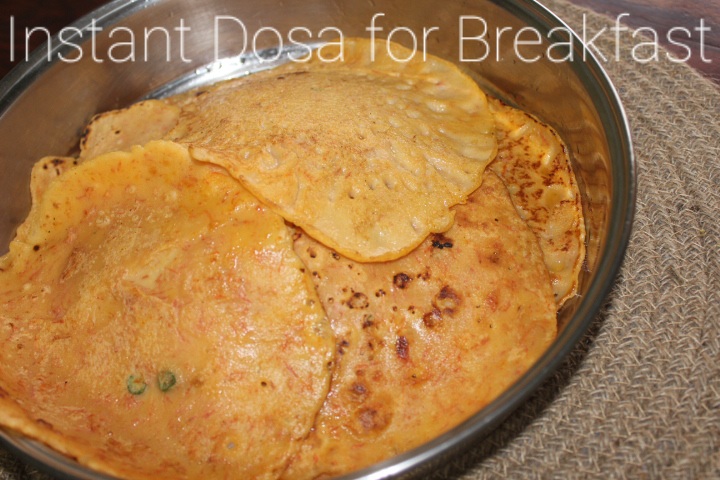 Instant Dosa for Breakfast